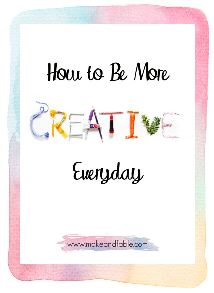 How to be more creative everyday
