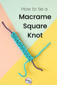 How to tie a macrame square knot